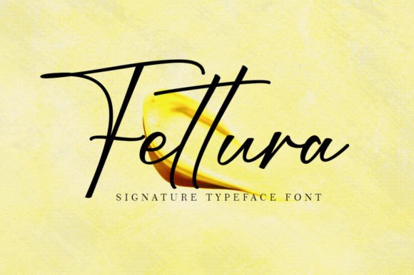 Fettura: A Dazzling Script Font for Modern Creatives
