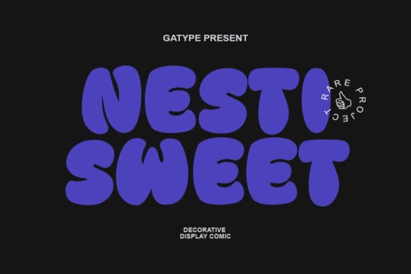 Nesti Sweet: The Display Font That Brings a Friendly Vibe