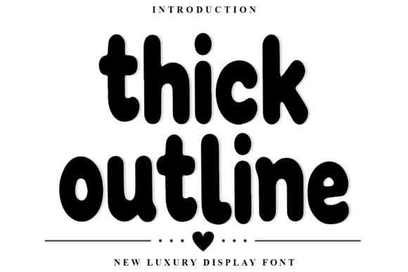 Thick Outline: A Friendly Font for Inviting Designs